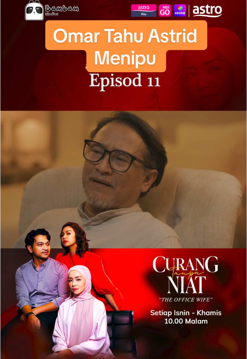 Astrid fikir Omar tak tahu pasal hubungan dia.. @Sharifah Sakinah Hemma Fit @@ifame.my  Jom Usha drama CURANG TANPA NIAT (The Office Wife) - Setiap ISNIN - KHAMIS, 10 MALAM di Astro Ria, On Demand dan strim Astro Go. Boleh layan di mana mana saja, bila – bila masa! #JomUsha #AstroGo #OnDemand #CurangTanpaNiat #CTN #megadrama #astromalaysia #sookamalaysia #bambamstudios #malaydrama #trending #AstroBaharu #DramaTikTok #sembangentertainment #dramaviral #fypシ#SembangMovie #BamBamStudios #KongsiBersama #KongsiCerita 