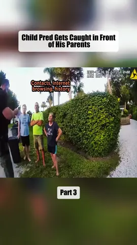 Child Pred Gets Caught in Front of His Parents Part 3 #cops #copsoftiktok #copsontiktok #police #policeofficer #policeoftiktok #bodycam #fyp