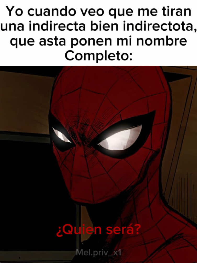 #spiderman #indirectas 