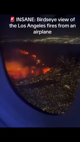 🚨 INSANE: Birdseye view of the Los Angeles fires from an airplane These fires are expected to grow DRAMATICALLY in the coming hours.#california #losangeles #usa🇺🇸 #wildfire 