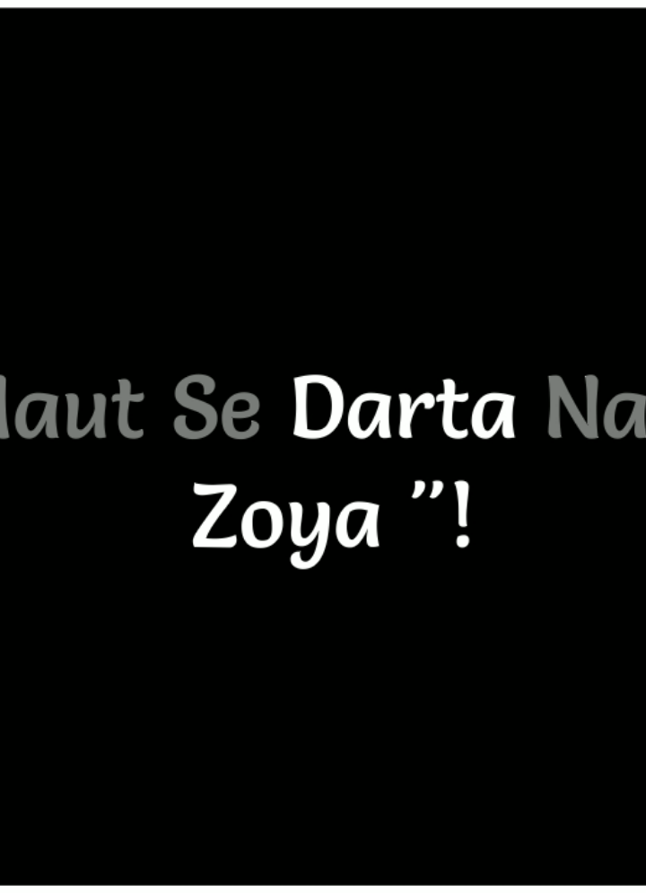 Main Maut Se Darta Nahi Hoon Zoya😑👀 #iqramul_islam #doremon_lyrics #abujar_editzx @NOBITA ✨👀 @👀✨️ 𝕃𝕐ℝ𝕀ℂ𝕊 𝕋𝕆𝕄 🍃 @R A K I B - رقيب ✨💗 @⚡ N A I M ⚡ @🐰♡ "رجبي" ♡👀 @👀✨️𝕃𝕪𝕣𝕚𝕔𝕤 𝔸ℕ𝕌🍃☆