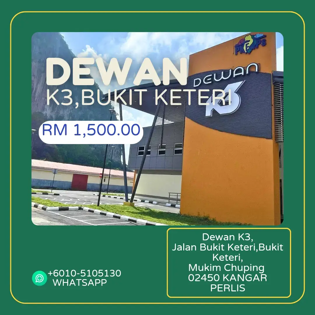ASSALAMUALAIKUM ORANG ORANG PERLIS, Ada yang mencari dewan kenduriI? Mencari dewan yang luas dan berhawa dingin? Dewan yang mempunyai parking yang banyak? Kami ada dewan yang anda cari. DEWAN K3,BUKIT KETERI. Tempah sekarang untuk dapatkan harga promosi.
