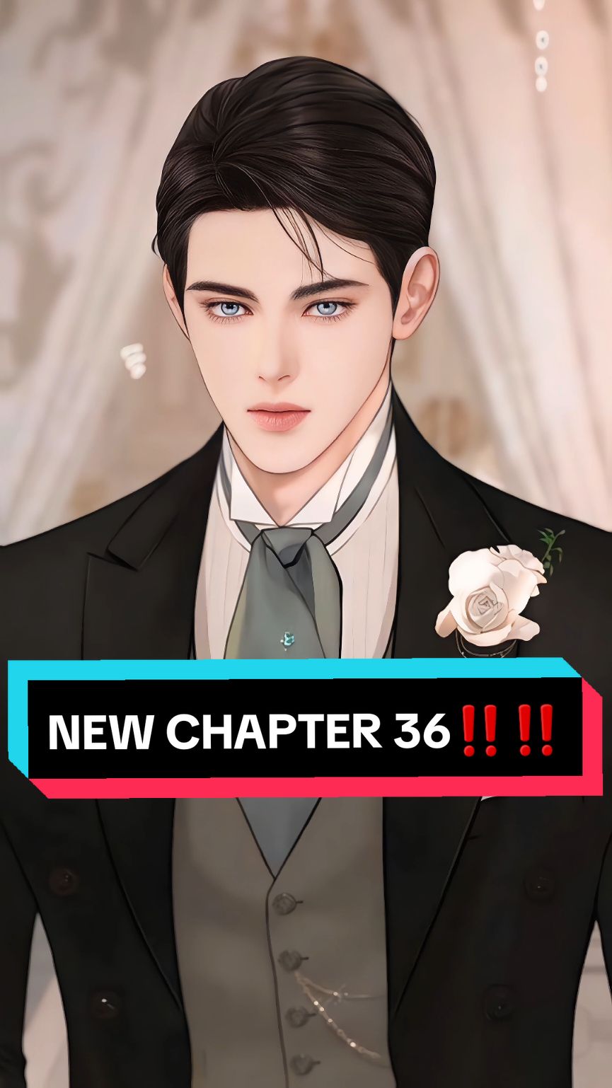 New Chapter 36‼️‼️ MAKIN GANTENG AE SI MAMAT... #4u #fyf #leylallewellyn #matthiasvonherhardt #fyp #foryoupage❤️❤️ #manhwaedit #manhwa #manhwareccomendation #xyzbca #foryoupage #trending #cryorbetteryetbeg 