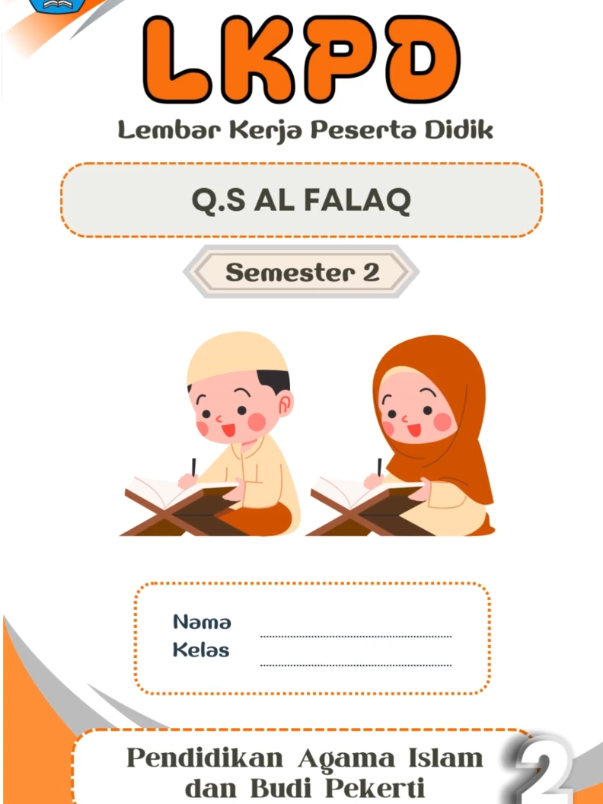 LKPD PAI Kelas 2 Q.S Al Falaq #lkpd #pai #gurupai #gurutiktok #semester2 #viralvideo #fy 