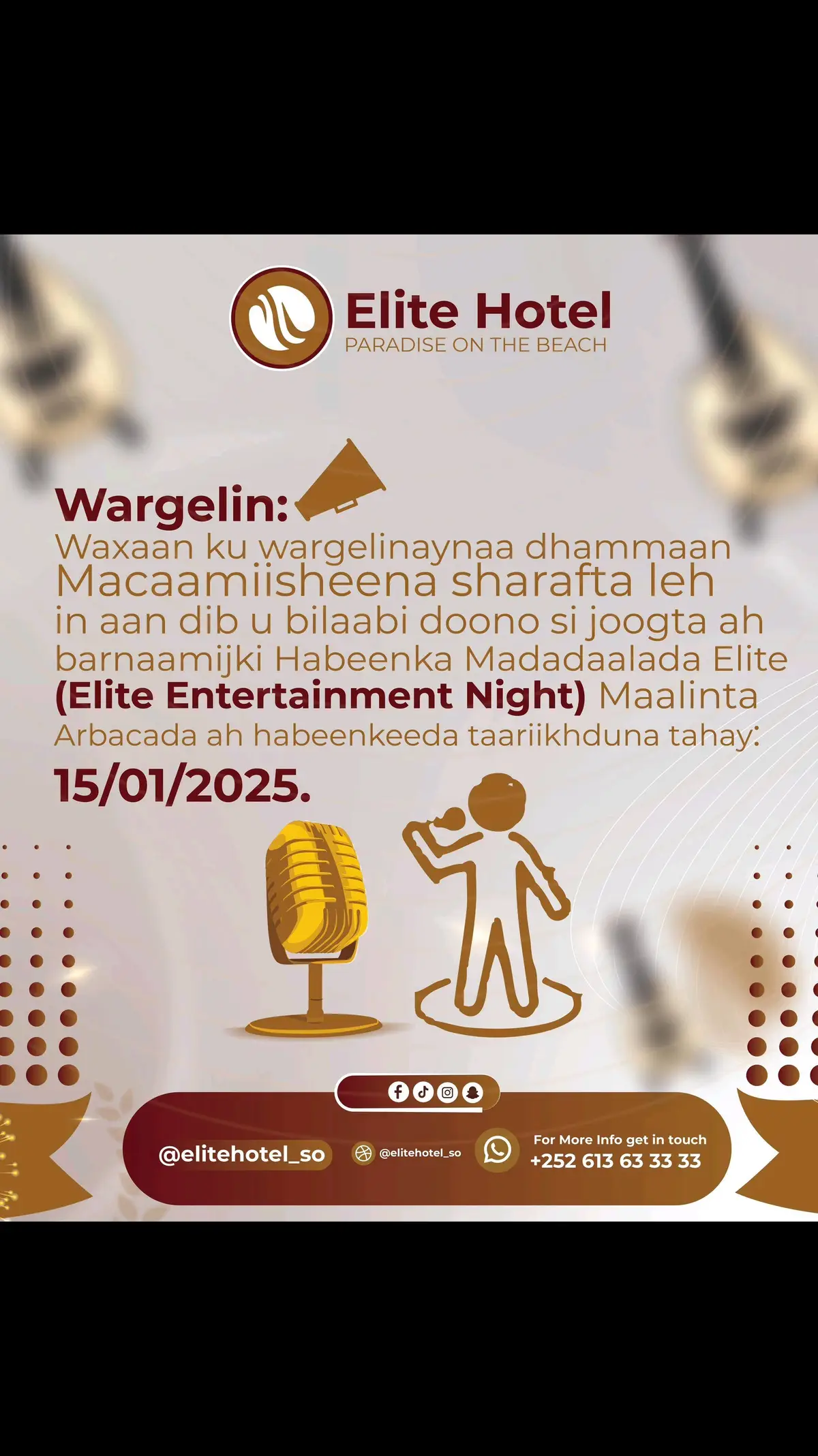 Wargelin:  Waxaan ku wargelinaynaa dhammaan Macaamiisheena sharafta leh in aan dib u bilaabi doono si joogta ah barnaamijki Habeenka Madadaalada Elite (Elite Entertainment Night) Maalinta Arbacada ah habeenkeeda taariikhduna tahay: 15/01/2025.#somalitiktok #somalia 