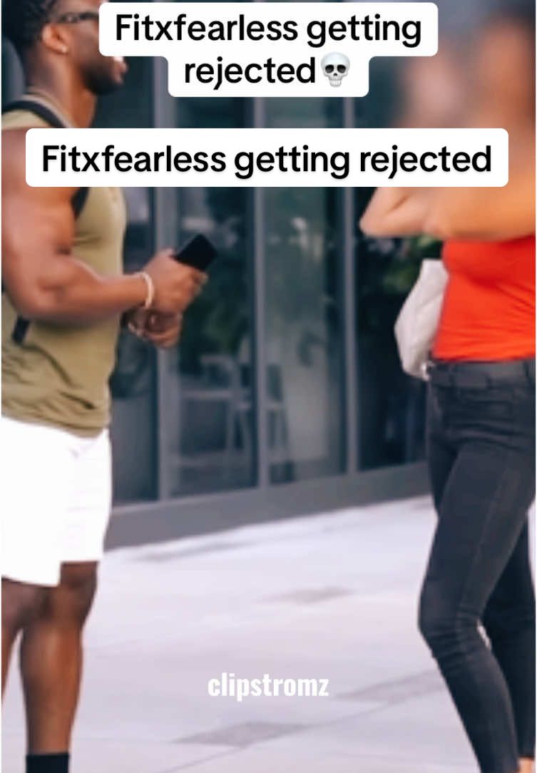 Fitxfearless getting rejected😂 #fitxfearless #fitxfearlessclip #rizz#reject 