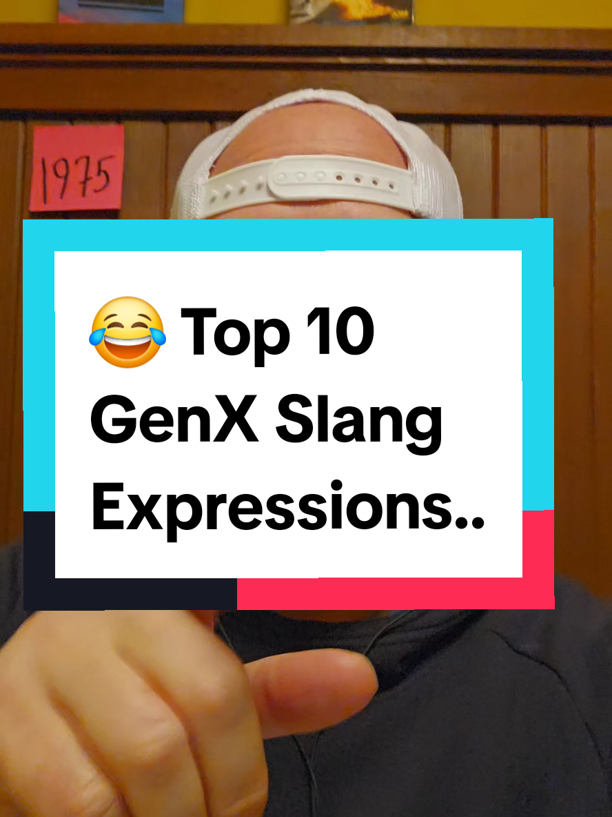 😂 Top 10 GenX Slang Expressions... #over50club #genxtiktokers #over40club #over50 #genxers #generationx #genxcrew #over40 #genxtiktok #genxtok #genx 