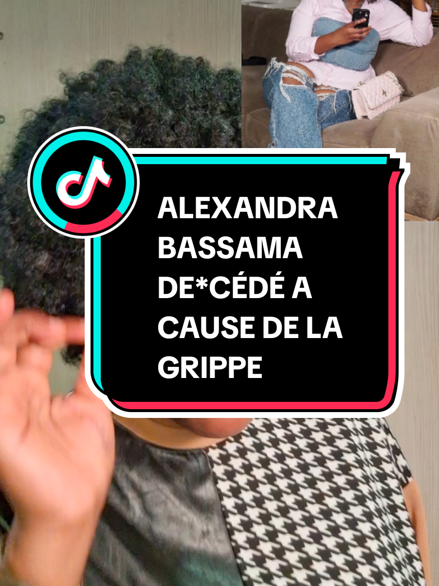 alexandra bassama dé**cédé a cause d’une simple grippe #info #triste #alerte #visibilité #benintiktok🇧🇯 #videoviral #😭😭😭😭😭😭💔💔💔💔 #fryou #togolais228🇹🇬 #tictok #camerountiktok🇨🇲 #cotedivoire🇨🇮 #vues @