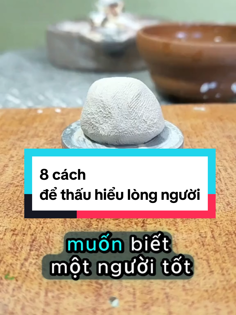 8 cách để nhận biết lòng người#xuhuong #tuduythanhcong #trietlycuocsong