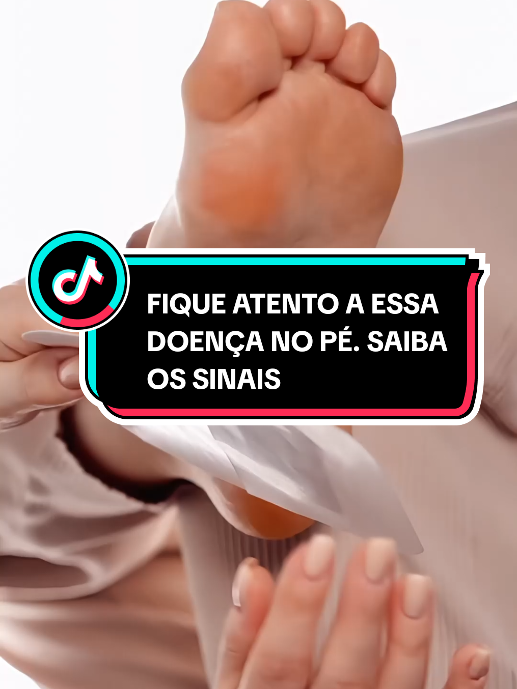 FIQUE ATENTO A ESSA DOENÇA NO PÉ. SAIBA OS SINAIS 