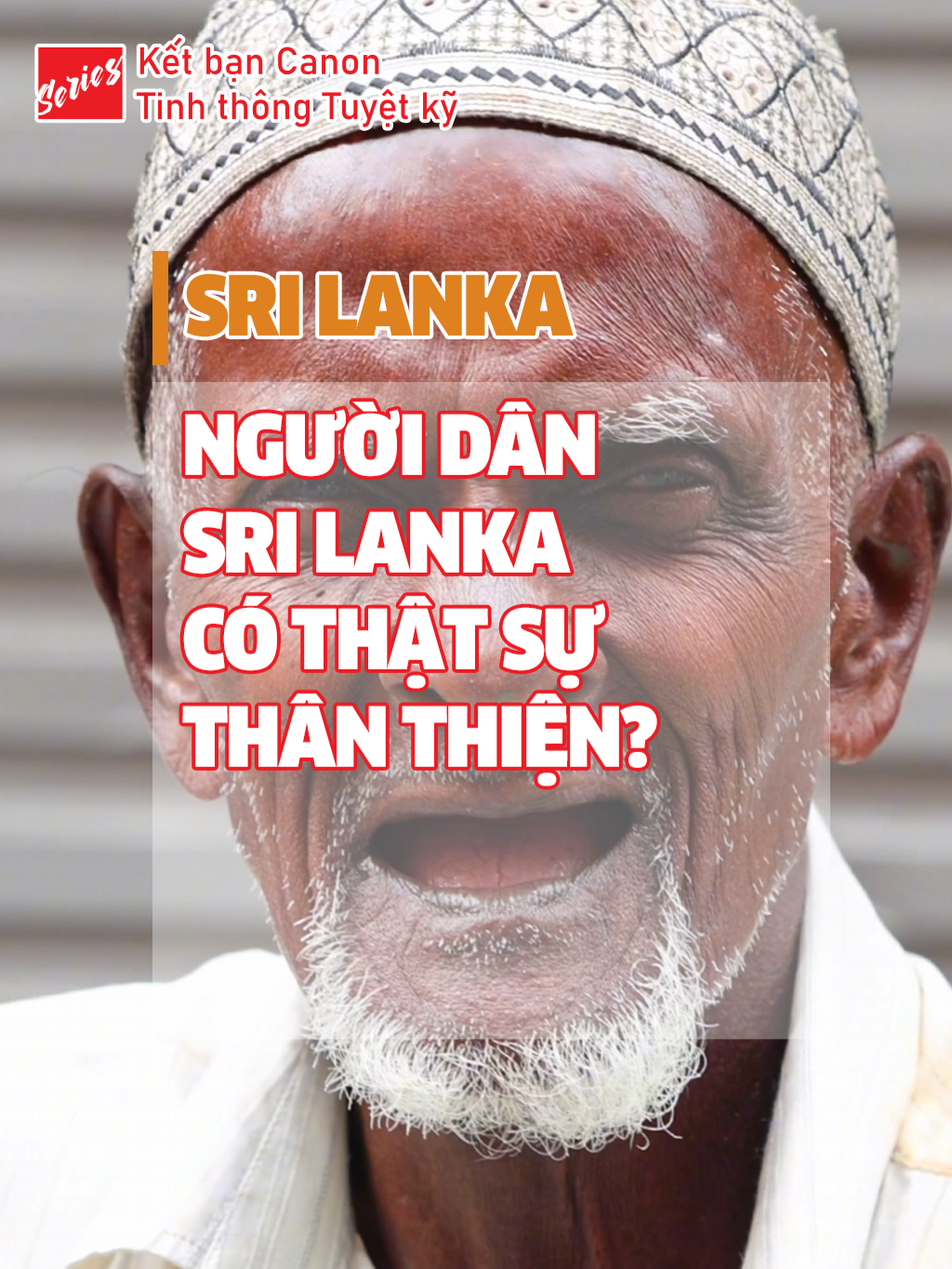 Người dân Sri Lanka có thật sự thân thiện? Cùng anh @vinhgau.tt trả lời câu hỏi này nhaa #LearnOnTikTok #CanonVietnam #KetBanCanonTinhThongTuyetKy #Series #canon #travel #tiktoktravel #thietbi #mayanh #EOSR8 #RF70200 #srilanka