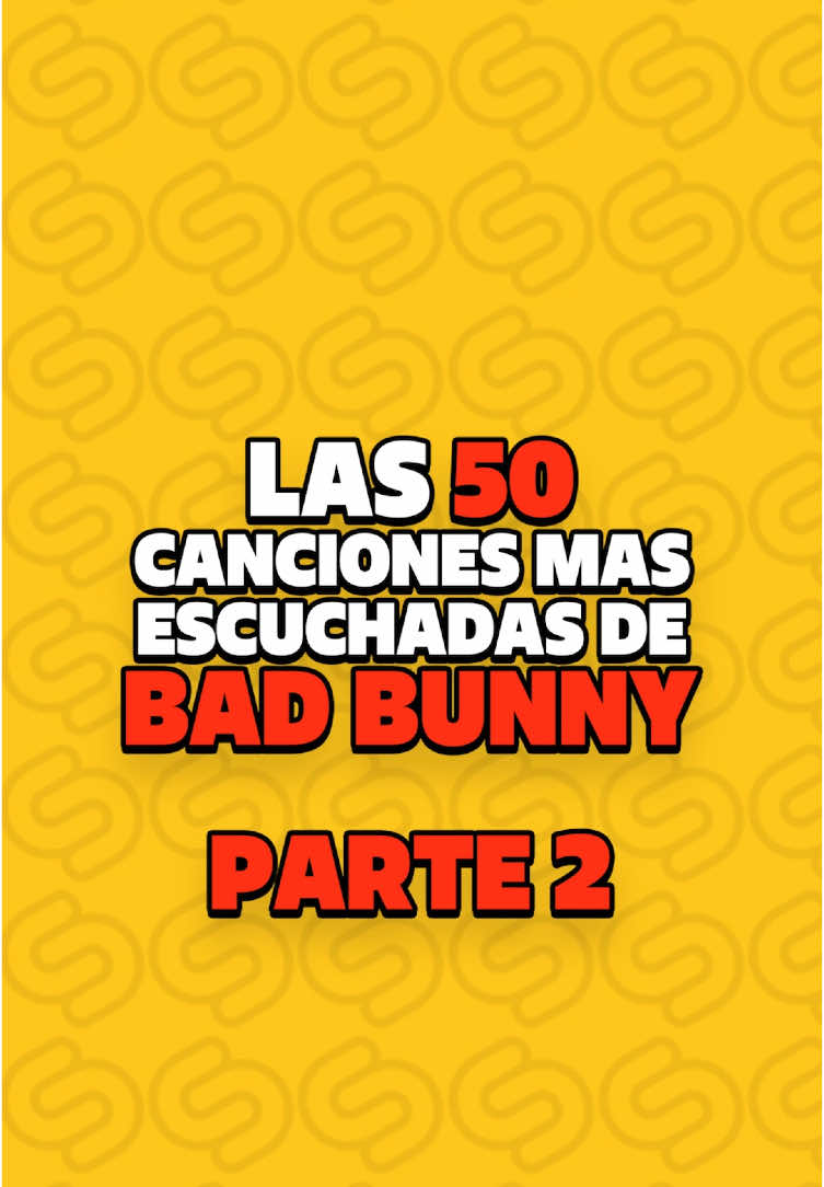 LAS 50 CANCIONES MÁS ESCUCHADAS de BAD BUNNY 🐰🔥 (PARTE 2) Descubre las 50 canciones más escuchadas de Bad Bunny en toda su carrera, según los datos de Spotify. 🎶🔥 #fyp #viral #music #parati #spotify #top50 #badbunny