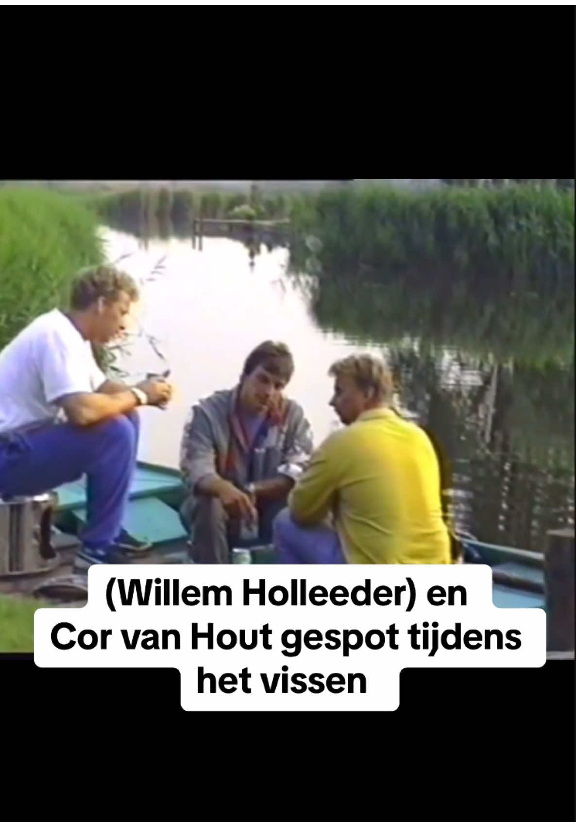 Willem Holleeder | Cor van Hout Een nog niet vaak getoonde video van (Willem Holleeder) en zijn kompaan Cor van Hout Samen gespot tijdens het vissen met een biertje erbij🍺 #nederland #fyp #collegetour #willemholleeder #holleeder #twanhuys #interview #corvanhout #interviewclips #amsterdam #vissen #misdaad #boef #vroeger #throwback #virale 