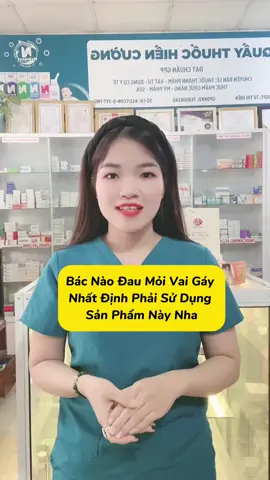 Bác nào hay đau mỏi vai gáy, nhất định phải sử dụng sản phẩm này nha ! #quaythuochiencuong  #vienvaigaythaiduong #hienduoc 