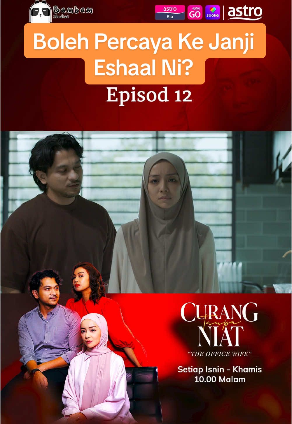 Elina nak percaya ke apa yang Eshaal janji tu?? @Mira Filzah @Shukri Yahaya @@ifame.my  Jom Usha drama CURANG TANPA NIAT (The Office Wife) - Setiap ISNIN - KHAMIS, 10 MALAM di Astro Ria, On Demand dan strim Astro Go. Boleh layan di mana mana saja, bila – bila masa! #JomUsha #AstroGo #OnDemand #CurangTanpaNiat #CTN #megadrama #astromalaysia #sookamalaysia #bambamstudios #malaydrama #trending #AstroBaharu #DramaTikTok #sembangentertainment #dramaviral #fypシ#SembangMovie #BamBamStudios #KongsiBersama #KongsiCerita 