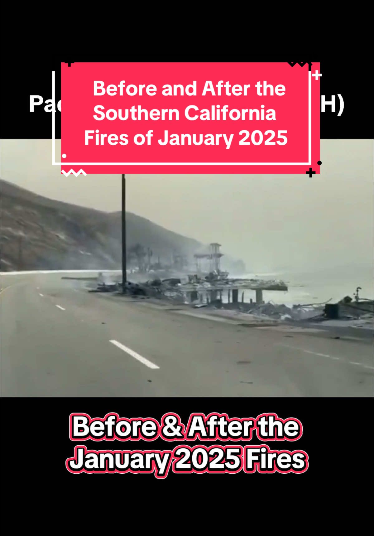 California Wildfires in January 2025: Before & After #pacificpalisades #californiafire #Palisades #malibu #fire #losangeles #wildfire #socal #disaster #california #malibufire