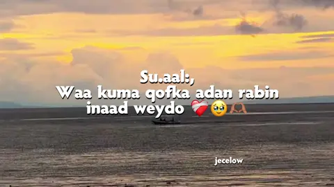 waa kuma qofkaas ❤️‍🩹🥹🫂  #fypシ゚viral #foruyou #forupage #qoraalo #wllhaara #jecelow #fyp #somaalitiktok 