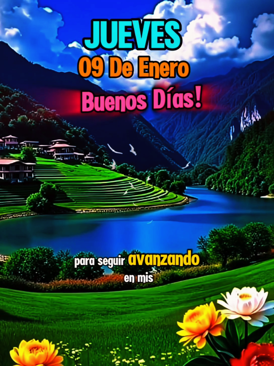 Buenos días feliz Jueves 9 de Enero del 2025 DIOS Te Bendiga y tengas un excelente día lleno de muchas bendiciones #diostebendiga #jueves9deenero#felizjueves#buenosdias#juevesdetiktok#felizjuevesparatodos🌼🦋🌺 #jueves #jueves #9deenero 