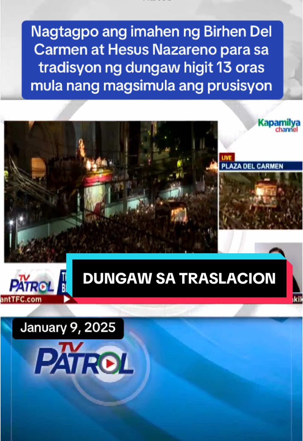 #tvpatrol #tvpatrolontiktok #tvpatrolnews #abscbnnews #newsph #nazareno #traslacion #dungaw #sansebastian #fyp 