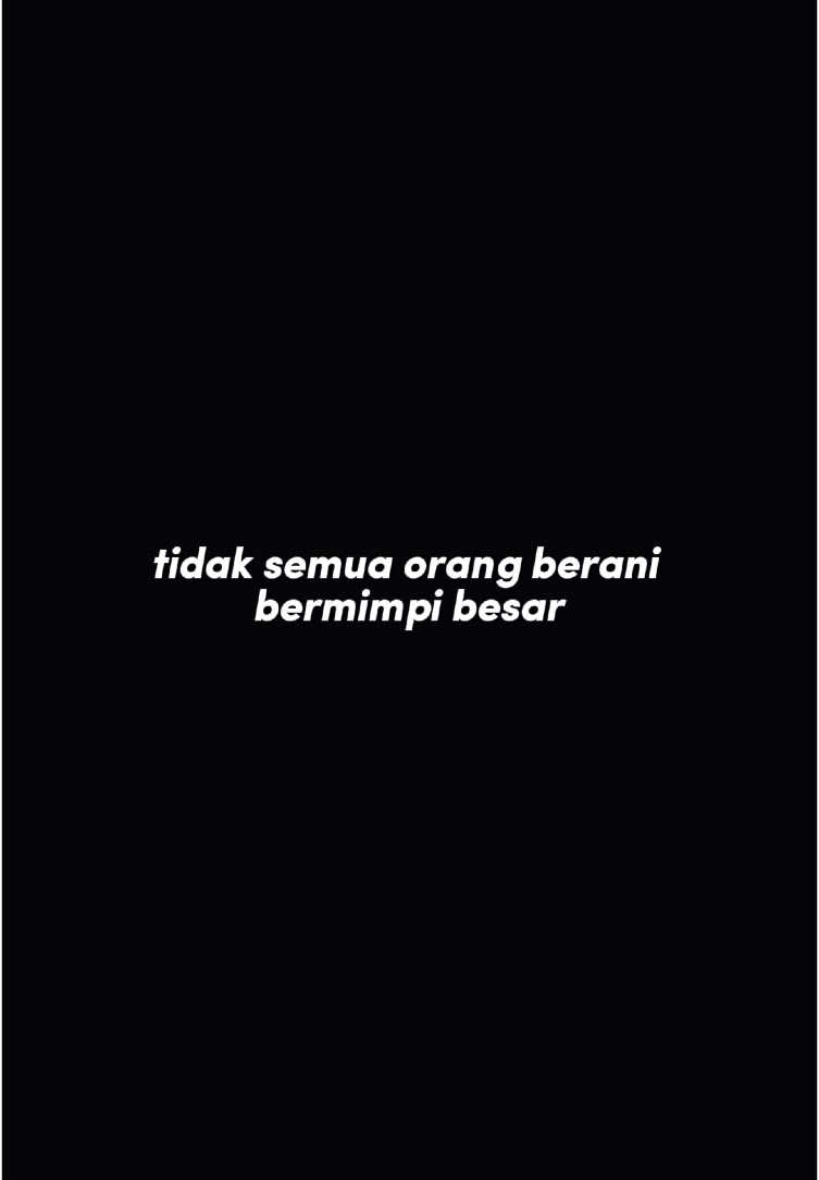 #CapCut tidak semua orang berani bermimpi besar #ceesve🤓 #challenge #endeavor #experience #success #vision #endurance #norisknofun 