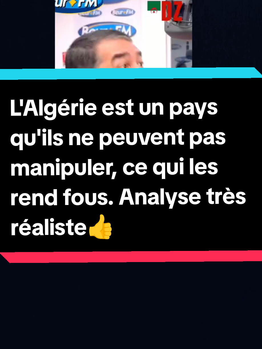 L'Algérie est un pays qu'ils ne peuvent pas manipuler, ce qui les rend fous.#tiktokfrance🇨🇵 #high_hopes31 #algeria #algerie🇩🇿 #foryoupage❤️❤️ @123 viva l’Algérie 🇩🇿 @Esprit-Libre❤️🇩🇿 @Esprit-Libre❤️🇩🇿 