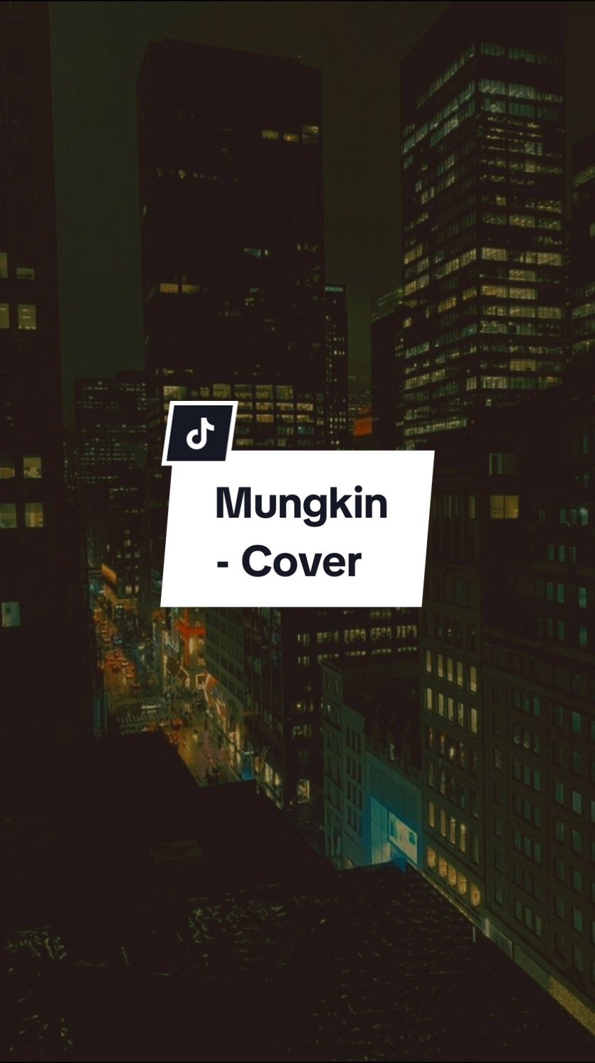 soundnya lewat beranda mulu 🙂 #mungkin #cover #templatelirik #fypageシ #fyp #CapCut 