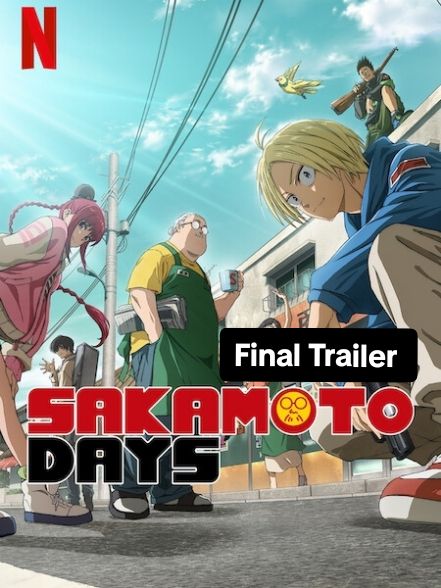 SAKAMOTO DAYS / FINAL TRAILER / NETFLIX  Taro Sakamoto, célebre asesino a sueldo, decidió retirarse de la acción cuando se enamoró. Pero el pasado vuelve por él y ahora debe dar pelea para proteger a su familia. #sakamotodays #sakamotodaysnetflix #tarosakamoto #netflixseries #seriesnetflix #serietvnetflix #serietv #manga #mangarecommendation #mangarecommendations #anime #animeseries 