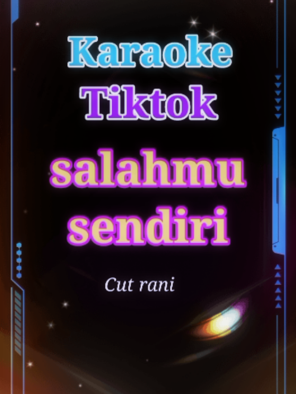 di sarankan pakai headset/ pakai pengeras suara. karaoke tiktok, karaoke salahmu sendiri, full 1 lagu, semoga semuanya suka dan terhibur  #videolebihpanjanag #karaoketiktok #salahmusendiri  #karaokelangsungditiktok 