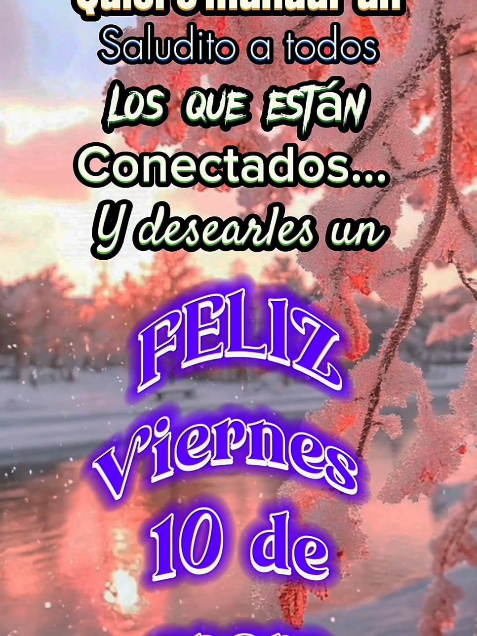 Buenos Días! Feliz Viernes 10 de Enero! #buenosdias #buenosdiasmundo #buenosdiasporlamañana #felizdia #felizviernes #buendia #enero #2025 