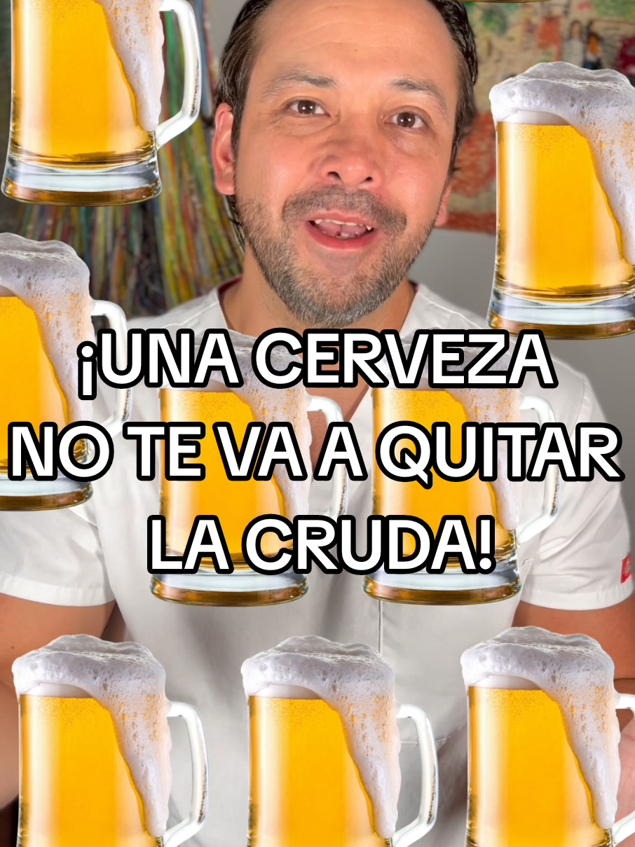Una cerveza NO te va a curar la cruda 🤦🏻‍♂️ ¡Eso es un mito! Aquí te diré lo que sí te puede ayudar. #Salud #Fiesta #Cruda #Medicina #PrimerosAuxilios #DrRobeJose