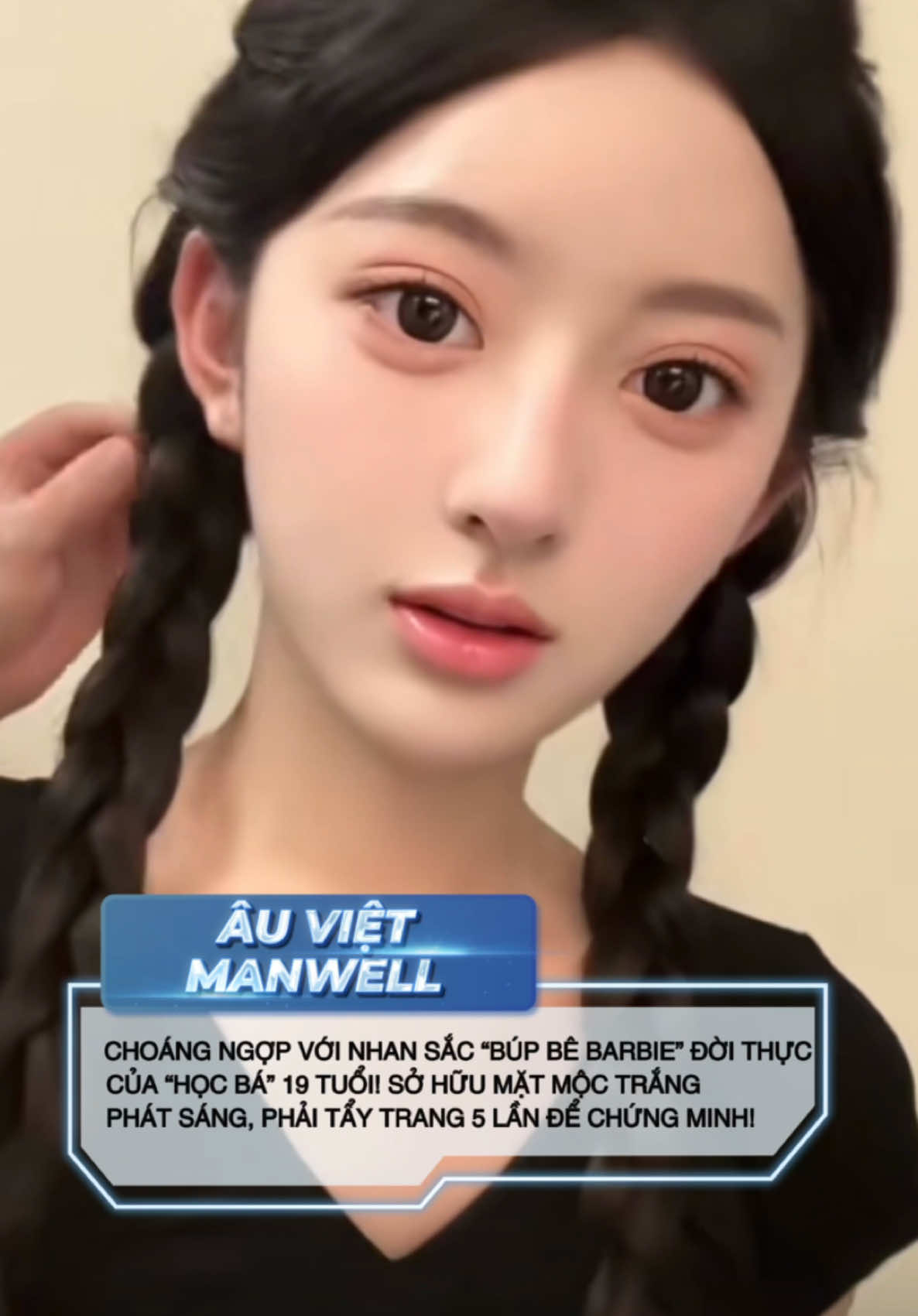 VISUAL “BÚP BÊ BARBIE”  CÔ GÁI 19T TRUNG QUỐC! #auvietmanwell #thsauviet #manwell #vientrehoamanwell #barbie #trungquoc #cbiz #tiktokgiaitri #tiktoknews 