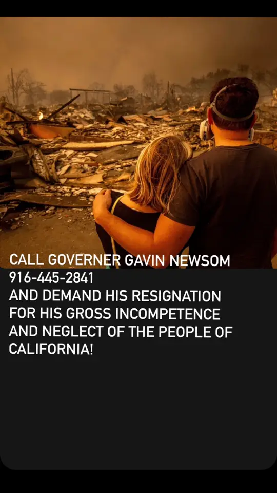 Enough is enough! Gavin Newsom has FAILED California. His incompetence and disastrous policies have led to the destruction of our state and the fires raging right now. This is what happens when leaders care more about politics than people! California deserves better. Call his office NOW at (916) 445-2841 and DEMAND his resignation. We cannot afford to let this continue—our state’s future depends on it! #californiafires #gavinnewsom #fires #losangelesfires #pacificpalisades #californiadeservesbetter #newsomresign #losangeles #california