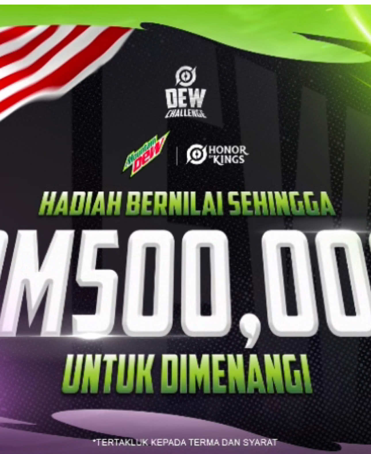 Jom sertai ramai ramai !! jangan lepaskan peluang mendapatkan Prizepool tournament HOK by Mountain Dew yang bernilai RM500,000. #honorofkings #hok #mountaindew 