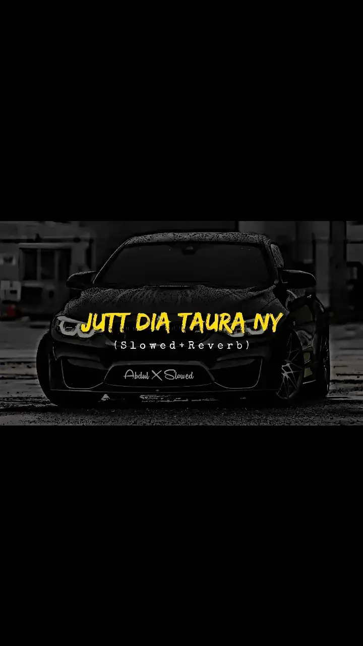 Jutt Dia Taura Ny 💯😎✨ Full Song Slowed and Reverb 🎶🎧🖤 #fullsong #useheadphonesforbetterexperience #abdulxslowed #slowedandreverb #foryoupage #unfreezemyacount 