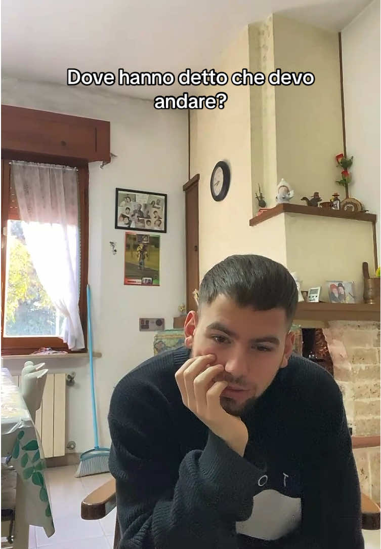 Dove hanno detto che devo andare?