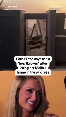 #ParisHilton said she was ‘heartbroken beyond words’ after her home in #California was destroyed by #LA #wildfires.