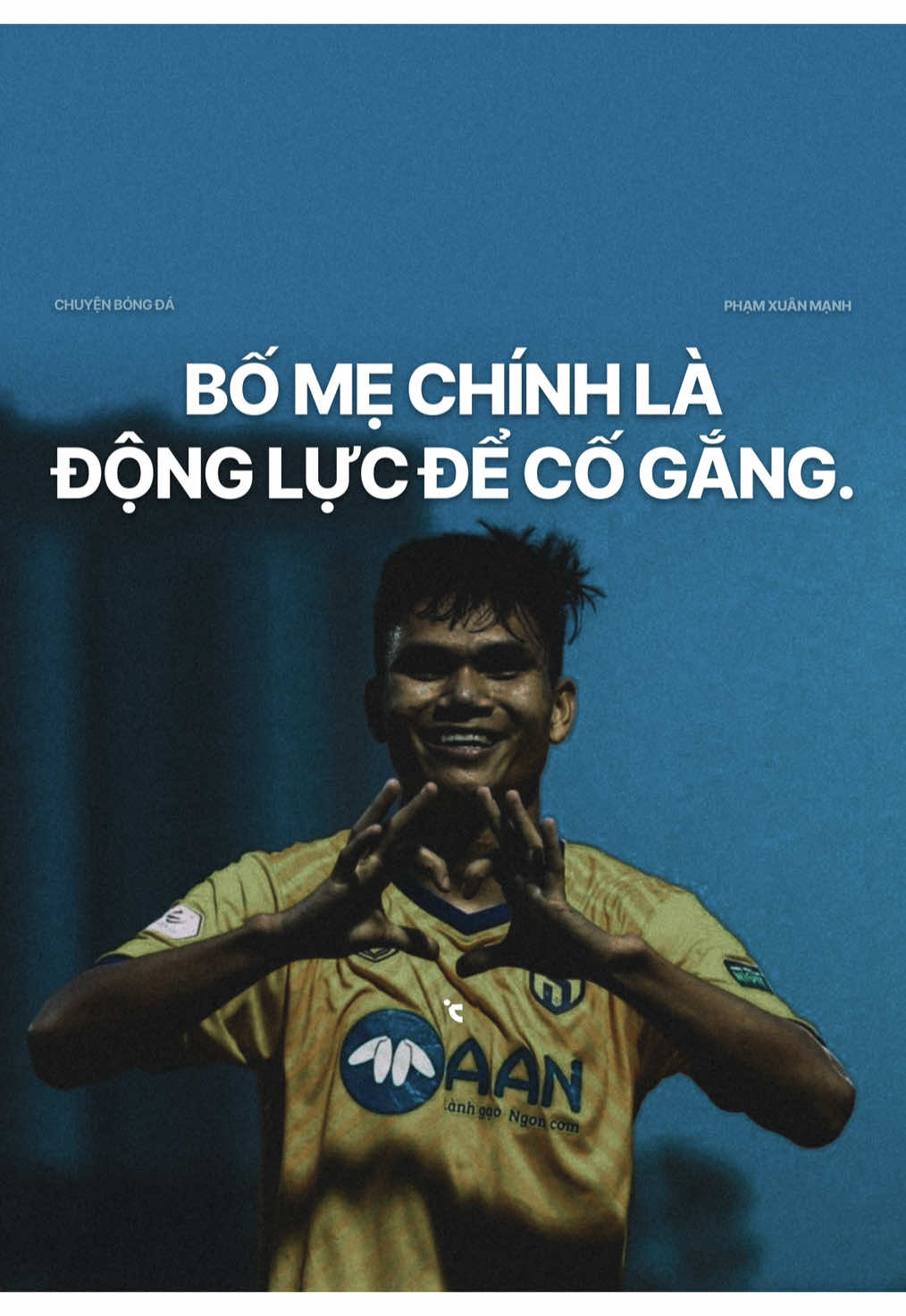 Bố mẹ là động lực để cố gắng ✊ #phamxuanmanh #doituyenvietnam #fyp #viral #xuhuong 