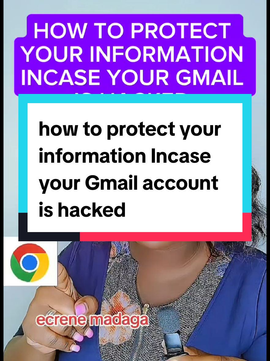 how to protect your information Incase your Gmail account is hacked  #googlechrome #techtok #womenintech #menintech #ecrene_m 