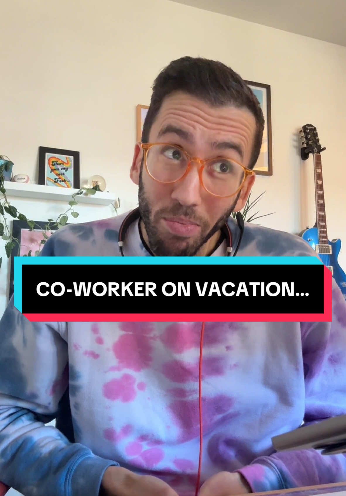 I would say tag that co-worker…but maybe not THAT co-worker 😂 #work #vacation #customerservice #workfromhome #coworkers #funny #relatable