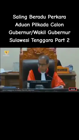 Saling Beradu Perkara Aduan Pilkada Calon Gubernur/Wakil Gubernur Sulawesi Tenggara Part 2 #fyppppppppppppppppppppppp 