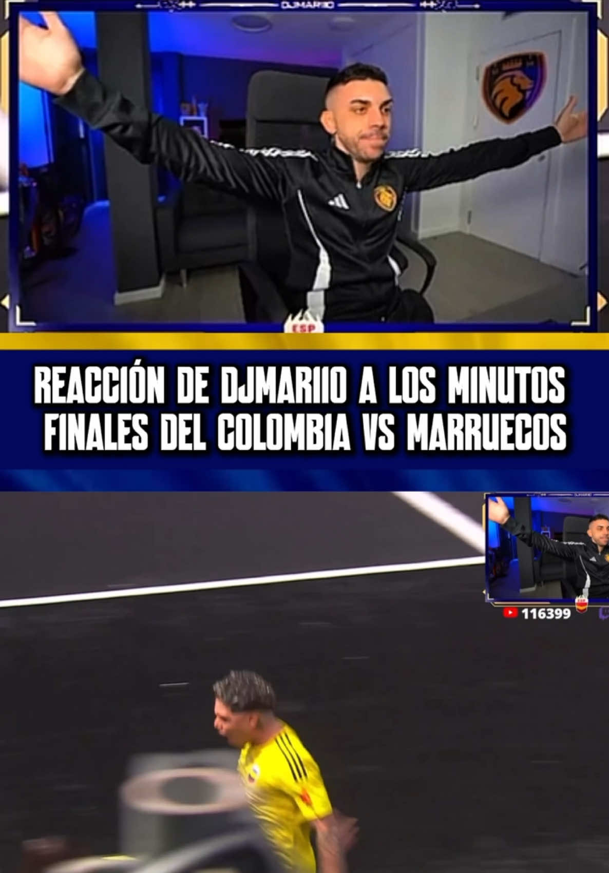 REACCIÓN DE DJMARIIO A LOS MINUTOS FINALES DEL COLOMBIA VS MARRUECOS EN EL CUAL COLOMBIA ASEGURA SU PASE A LA FINAL @DjMaRiiO @Kings League InfoJobs Spain @Kings League Santander #djmariio #juansguarnizo #westcol #kingsleague #kingsleagueamericas #colombia #fyp #parati #longervideos