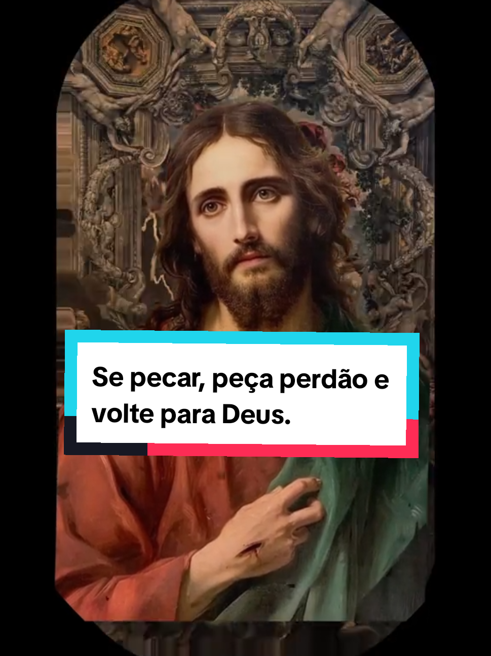 Se pecar, peça perdão. #jesus #jesuscristo #pecado  #amordecristo #deus 