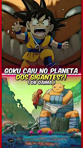 O Goku foi parar no planeta dos gigantes?! 😱🌍#anime #otaku #dragonballdaima #goku #dbz #nagumoxx 