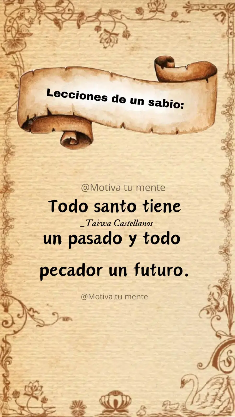 lecciones de un sabio: #taiwacastellanos #motivacion #reflexion #frasesmotivadoras #motivatumente 