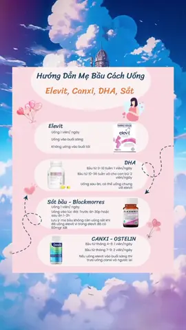 Hướng dẫn các mẹ cách uống elevit, canxi, dha, sắt 🥰 #mevabe #mebau #xuhuong #fyp 