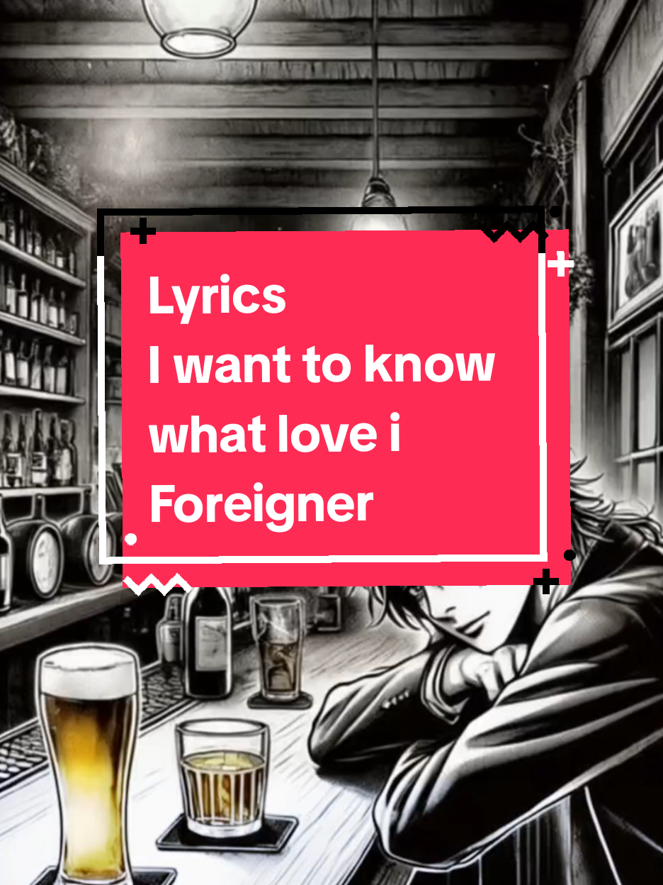 Lyrics I want to know what love is. Foreigner. Retro Music. Capcut Edit.  #iwanttoknowwhatloveis #foreigner #lyrics_songs #lyricsedit #retromusic #music80s #capcutedit #videoedit #letrasdecanciones #musicaretro #rock80s 