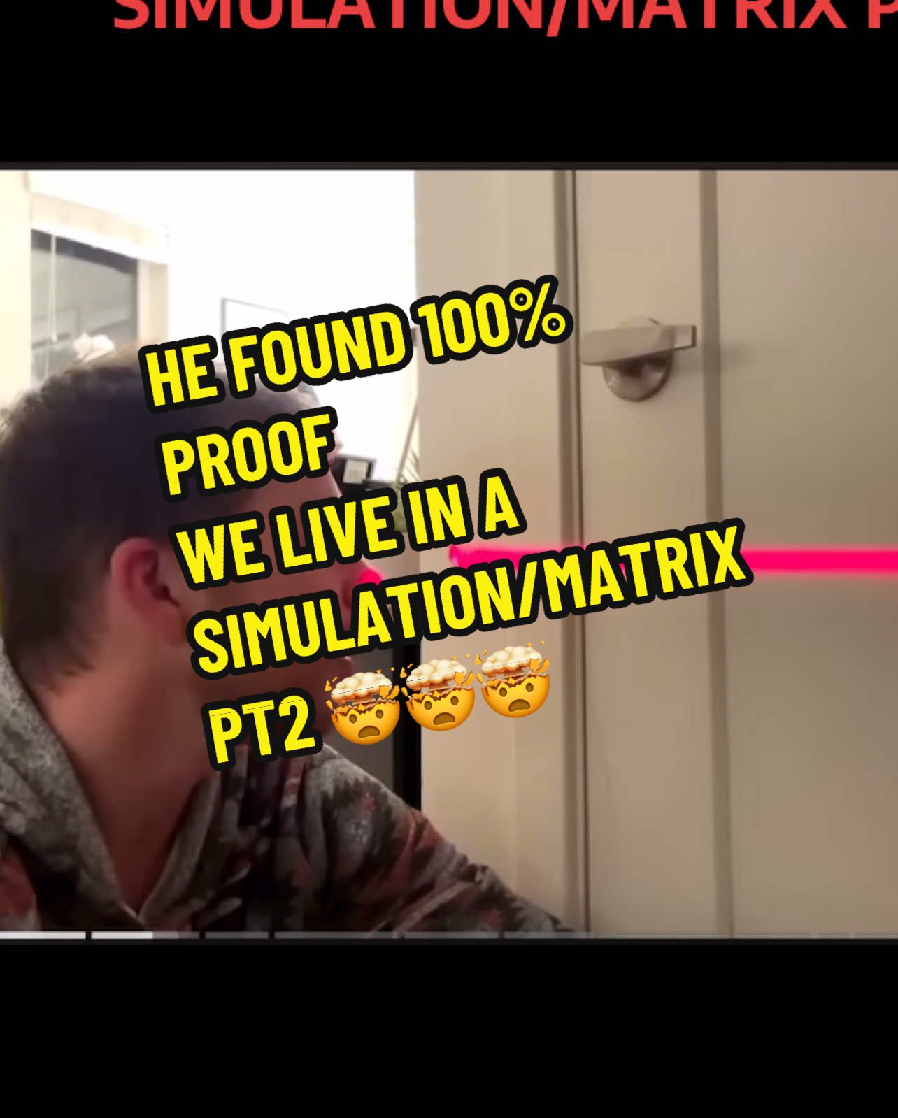 HE FOUND 100%  PROOF WE LIVE IN A  SIMULATION/MATRIX PT2 🤯🤯🤯