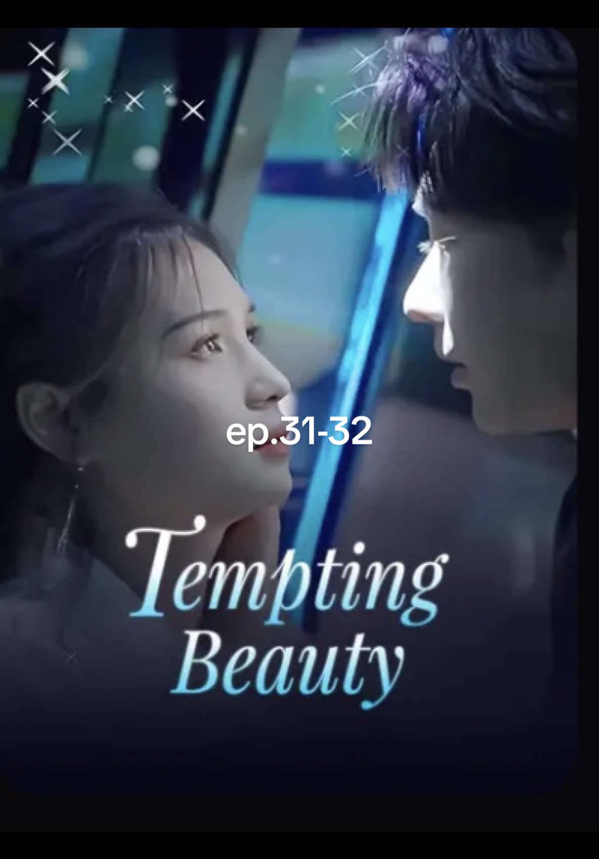 ep.31-32#temptingbeauty #ความงามที่เย้ายวน #พระเอกหล่อ #มินิซีรีย์จีน #ซีรี่ย์จีน #ฟีดดดシ #申浩男shenhaonanเซิ่นฮ่าวหนาน #shenhaonan 