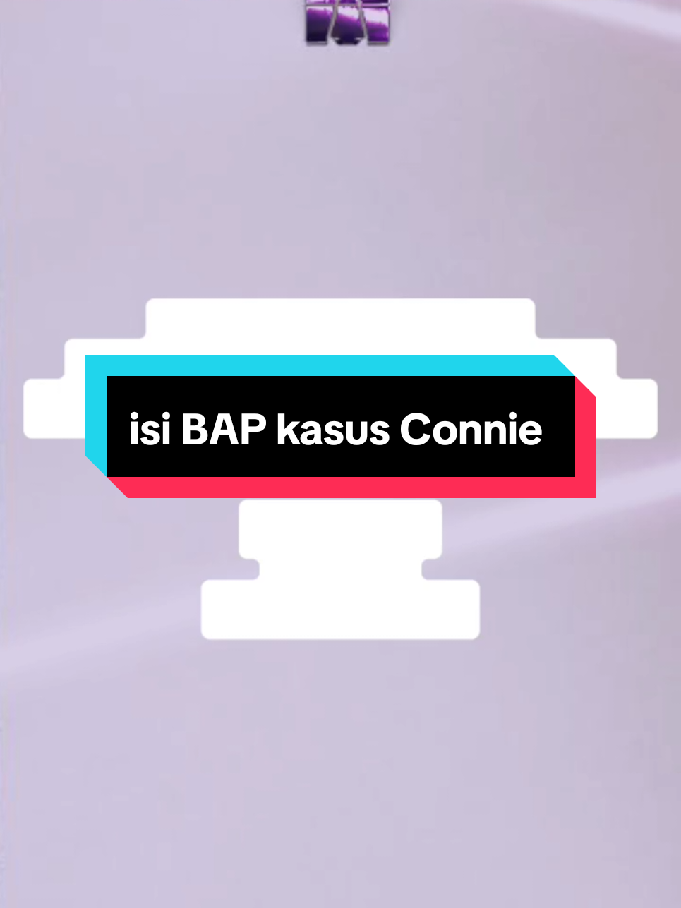 isi BAP kasus Rahakundini Laspetrini(Connie)#fypシ #viraltiktok #sengkuni 