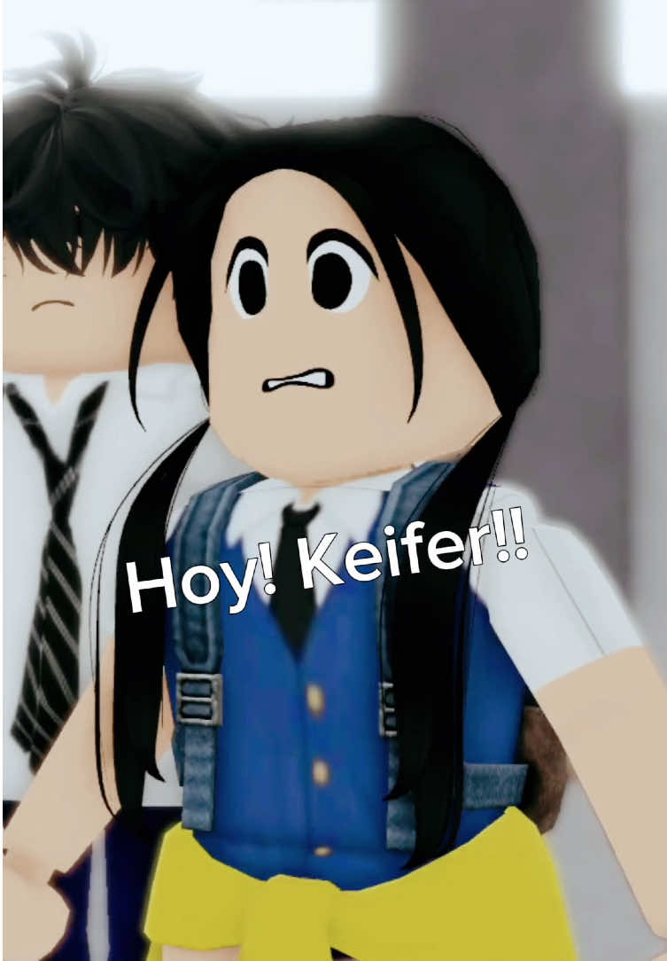 Hoy! Keifer! #fyp #roblox #angmutyangsectione @Kurt Delos Reyes @Ashtine Olviga @Andres @Rabin @CharlesLaw08 